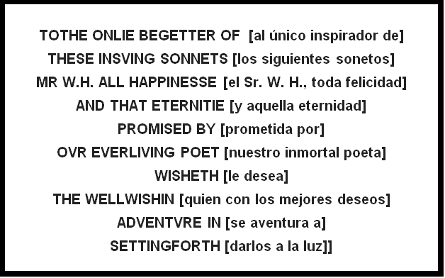 Edición de los sonetos de Shakespeare, publicada en 1609, y dedicada a"Mr. W.H.".-